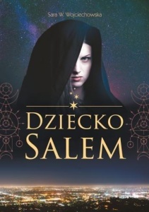 DZIECKO SALEM, SARA W. WOJCIECHOWSKA