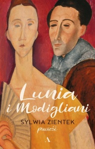 LUNIA I MODIGLIANI, SYLWIA ZIENTEK