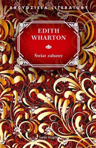 Świat zabawy, Edith Wharton