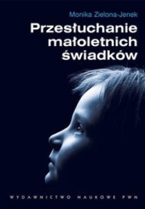 PRZESŁUCHANIE MAŁOLETNICH ŚWIADKÓW