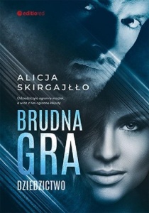 BRUDNA GRA DZIEDZICTWO, ALICJA SKIRGAJŁŁO