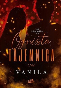 OGNISTA TAJEMNICA, VANILA
