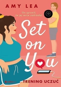 SET ON YOU. TRENING UCZUĆ, AMY LEA
