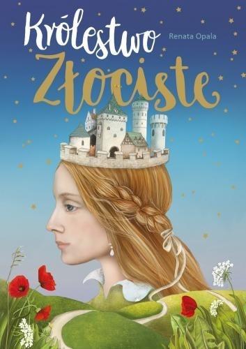 Królestwo Złociste, Renata Opala