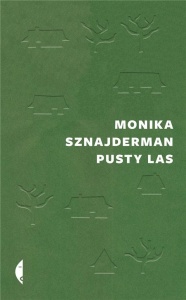 PUSTY LAS, MONIKA SZNAJDERMAN