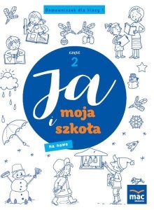 JA I MOJA SZKOŁA NA NOWO. DOMOWNICZEK SP 1 CZ.2