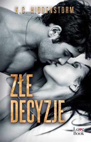 Złe decyzje, K.C. Hiddenstorm