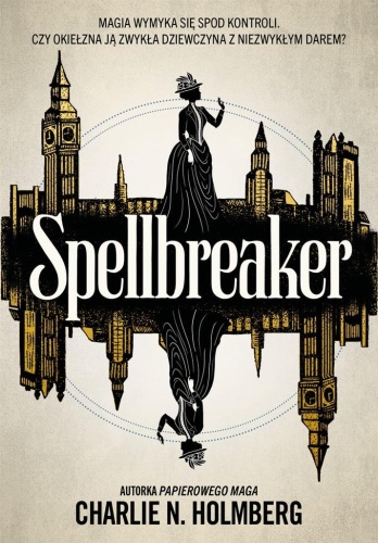 Spellbreaker, Charlie N. Holmberg