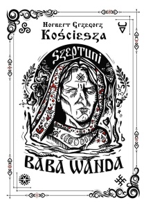 SZEPTUNI. BABA WANDA CZ.1