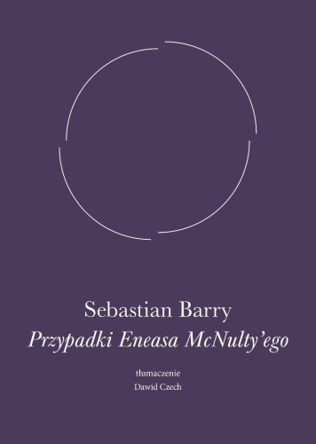 Przypadki Eneasa McNulty'ego, Sebastian Barry