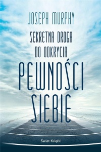 SEKRETNA DROGA DO ODKRYCIA PEWNOŚCI SIEBIE BR