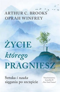 ŻYCIE, KTÓREGO PRAGNIESZ