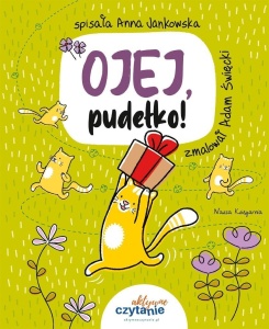 OJEJ, PUDEŁKO!, ANNA JANKOWSKA, ADAM ŚWIĘCKI
