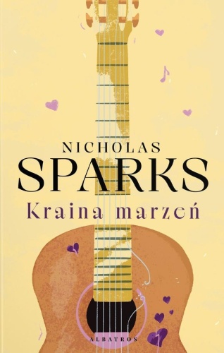 Kraina marzeń, Nicholas Sparks