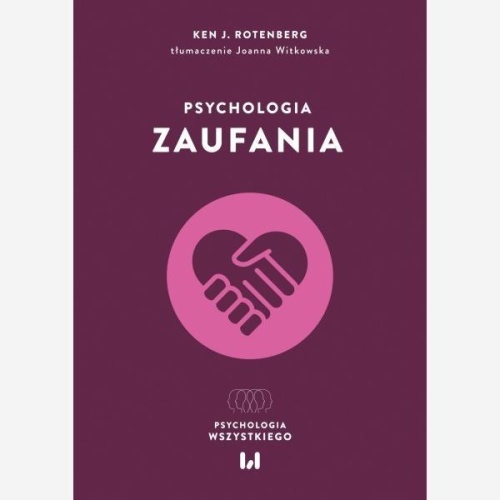 Psychologia zaufania, Ken J. Rotenberg