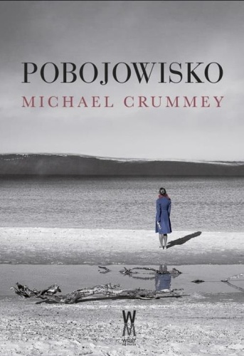 Pobojowisko w.2, Michael Crummey