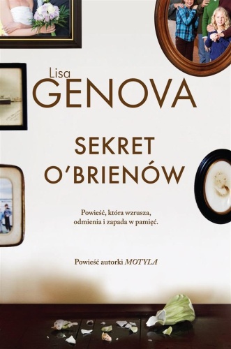 Sekret O'Brienów, Lisa Genova