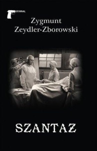 SZANTAŻ, ZYGMUNT ZEYDLER-ZBOROWSKI