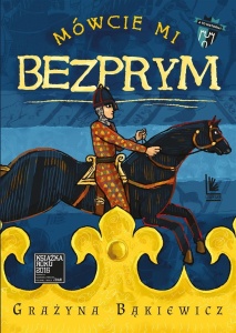 MÓWCIE MI BEZPRYM, GRAŻYNA BĄKIEWICZ