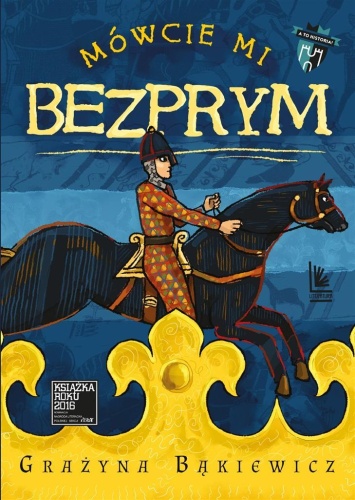 Mówcie mi Bezprym, Grażyna Bąkiewicz
