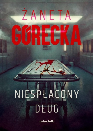 Niespłacony dług, Żaneta Górecka