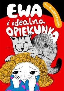 EWA I IDEALNA OPIEKUNKA, HANNA KOWALSKA-PAMIĘTA