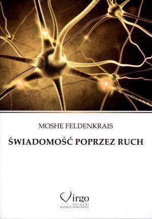 Świadomość poprzez ruch, Moshe Feldenkrais