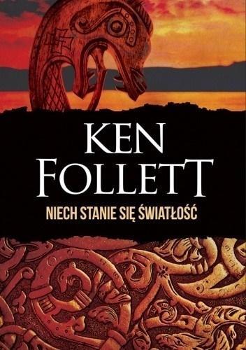 Niech stanie się światłość TW, Ken Follett
