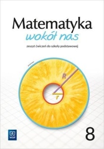 MATEMATYKA WOKÓŁ NAS SP 8 ĆW. 2021 WSIP