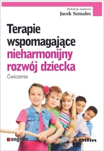 TERAPIE WSPOMAGAJĄCE NIEHARMONIJNY ROZWÓJ DZIECKA