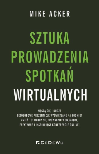 Sztuka prowadzenia spotkań wirtualnych, Mike Acker