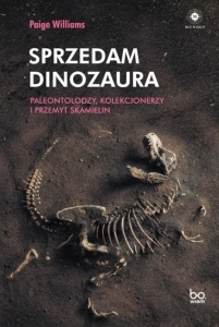 SPRZEDAM DINOZAURA. PALEONTOLODZY, KOLEKCJONERZY..