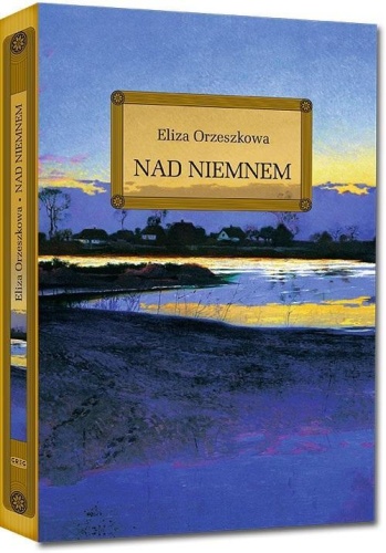 Nad Niemnem, Eliza Orzeszkowa
