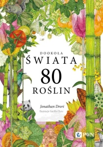DOOKOŁA ŚWIATA 80 ROŚLIN, JONATHAN DRORI