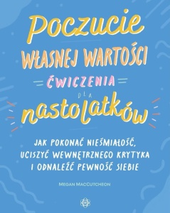 POCZUCIE WŁASNEJ WARTOŚCI. ĆWICZENIA DLA...