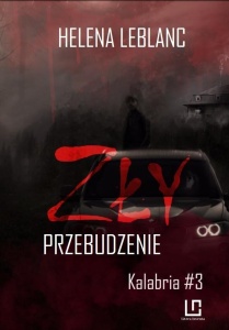 KALABRIA T.3 ZŁY. PRZEBUDZENIE, HELENA LEBLANC