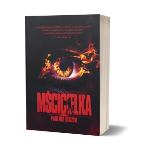 MŚCICIELKA, PAULINA OLCZYK
