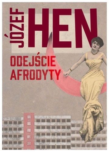 Odejście Afrodyty, Józef Hen