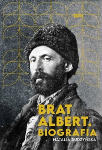 BRAT ALBERT. BIOGRAFIA W.2022, NATALIA BUDZYŃSKA