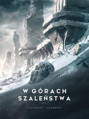 W górach szaleństwa T.1, H.P. Lovecraft