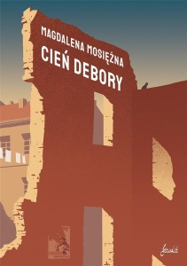 SAGA WARSZAWSKA. T.2 CIEŃ DEBORY