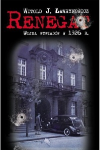 RENEGAT. WOJNA WYWIADÓW W 1926 R.