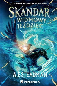 SKANDAR I WIDMOWY JEŹDZIEC, A.F. STEADMAN