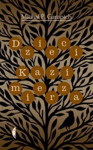 DZIECI KAZIMIERZA, MICHAŁ P. GARAPICH