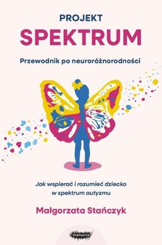 Projekt spektrum. Jak wspierać i rozumieć...