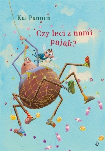 PAJĄK I MUCHA T.3 CZY LECI Z NAMI PAJĄK?