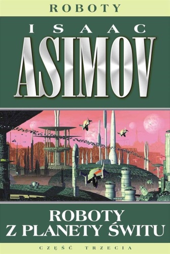 Roboty T.4 Roboty z planety świtu, Isaac Asimov