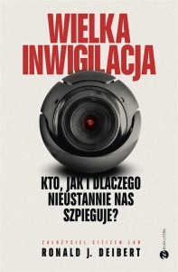 WIELKA INWIGILACJA. KTO, JAK I DLACZEGO..