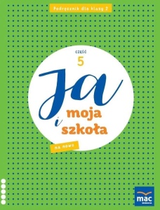 JA I MOJA SZKOŁA NA NOWO SP 2 PODRĘCZNIK CZ.5