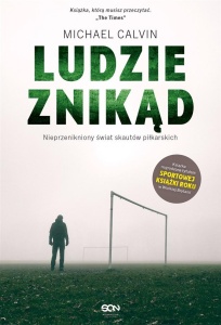 LUDZIE ZNIKĄD. NIEPRZENIKNIONY ŚWIAT SKAUTÓW...